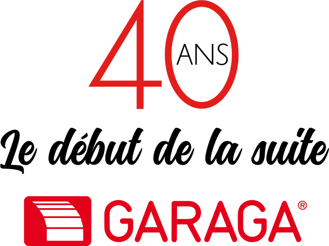 40 ans, Le début de la suite avec logo Garaga