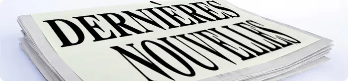 Dernières nouvelles