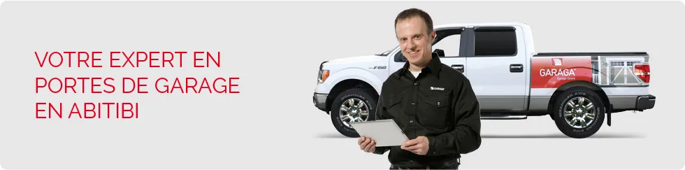 Votre expert en portes de garage en Abitibi